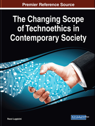 The Changing Scope of Technoethics in Contemporary Society, ed. , v. 