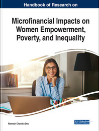 Handbook of Research on Microfinancial Impacts on Women Empowerment, Poverty, and Inequality, ed. , v. 