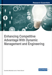 Enhancing Competitive Advantage with Dynamic Management and Engineering, ed. , v. 