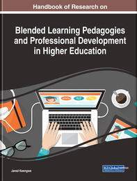 Handbook of Research on Blended Learning Pedagogies and Professional Development in Higher Education, ed. , v. 