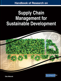 Handbook of Research on Supply Chain Management for Sustainable Development, ed. , v. 