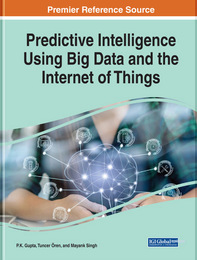 Predictive Intelligence Using Big Data and the Internet of Things, ed. , v. 