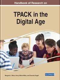 Handbook of Research on TPACK in the Digital Age, ed. , v. 