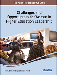 Challenges and Opportunities for Women in Higher Education Leadership, ed. , v. 