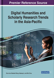 Digital Humanities and Scholarly Research Trends in the Asia-Pacific, ed. , v. 
