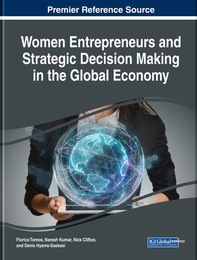 Women Entrepreneurs and Strategic Decision Making in the Global Economy, ed. , v. 