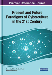 Present and Future Paradigms of Cyberculture in the 21st Century, ed. , v. 