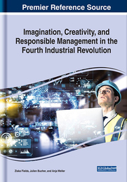 Imagination, Creativity, and Responsible Management in the Fourth Industrial Revolution, ed. , v. 