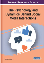 The Psychology and Dynamics Behind Social Media Interactions, ed. , v. 