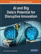 AI and Big Data's Potential for Disruptive Innovation, ed. , v. 