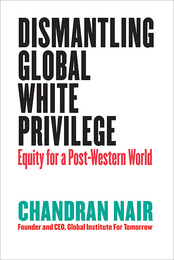 Dismantling Global White Privilege, ed. , v. 