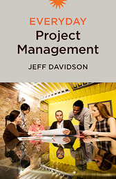 Everyday Project Management, ed. , v. 