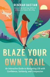 Blaze Your Own Trail, ed. , v. 