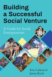Building a Successful Social Venture, ed. , v. 