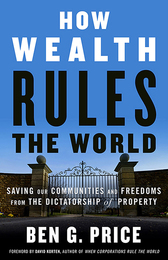 How Wealth Rules the World, ed. , v. 