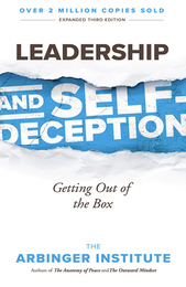 Leadership and Self-Deception, ed. 3, v. 