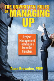 The Unwritten Rules of Managing Up, ed. , v. 