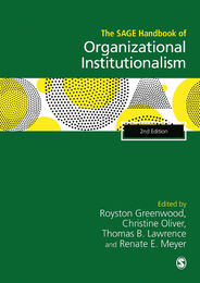 The SAGE Handbook of Organizational Institutionalism, ed. 2, v. 