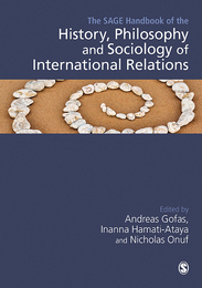 The SAGE Handbook of the History, Philosophy and Sociology of International Relations, ed. , v. 
