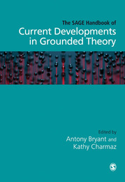 The SAGE Handbook of Current Developments in Grounded Theory, ed. , v. 