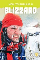 How to Survive a Blizzard, ed. , v. 