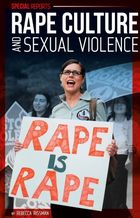 Rape Culture and Sexual Violence, ed. , v. 