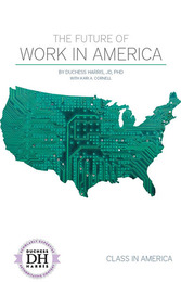 The Future of Work in America, ed. , v. 