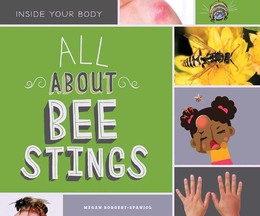 All About Bee Stings, ed. , v. 