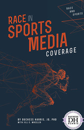 Race in Sports Media Coverage, ed. , v. 