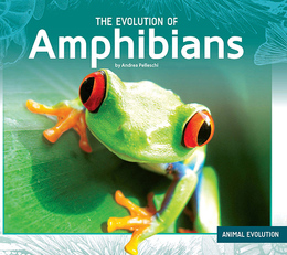 The Evolution of Amphibians, ed. , v. 