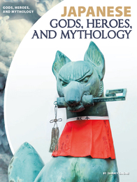 Japanese Gods, Heroes, and Mythology, ed. , v. 