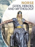 Norse Gods, Heroes, and Mythology, ed. , v. 