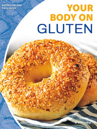 Your Body on Gluten, ed. , v. 