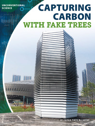 Capturing Carbon With Fake Trees, ed. , v. 