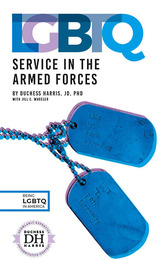 LGBTQ Service in the Armed Forces, ed. , v. 
