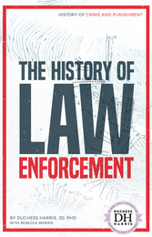 The History of Law Enforcement, ed. , v. 