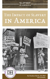 The Impact of Slavery in America, ed. , v. 