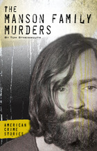 The Manson Family Murders, ed. , v. 