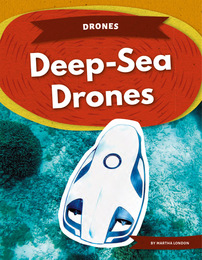 Deep-Sea Drones, ed. , v. 