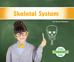 Skeletal System, ed. , v. 