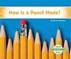 How Is a Pencil Made?, ed. , v.  Cover
