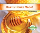 How Is Honey Made?, ed. , v.  Cover
