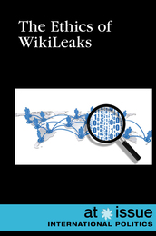 The Ethics of WikiLeaks, ed. , v. 