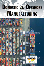 Domestic vs. Offshore Manufacturing, ed. , v. 
