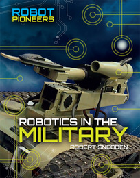 Robots in the Military, ed. , v. 