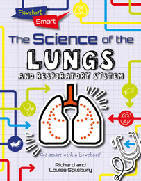 The Science of the Lungs and Respiratory System, ed. , v. 