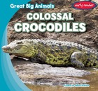 Colossal Crocodiles, ed. , v. 