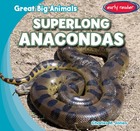 Superlong Anacondas, ed. , v. 