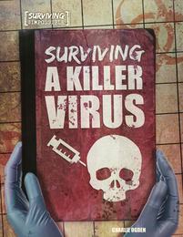 Surviving a Killer Virus, ed. , v. 