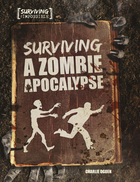 Surviving a Zombie Apocalypse, ed. , v. 